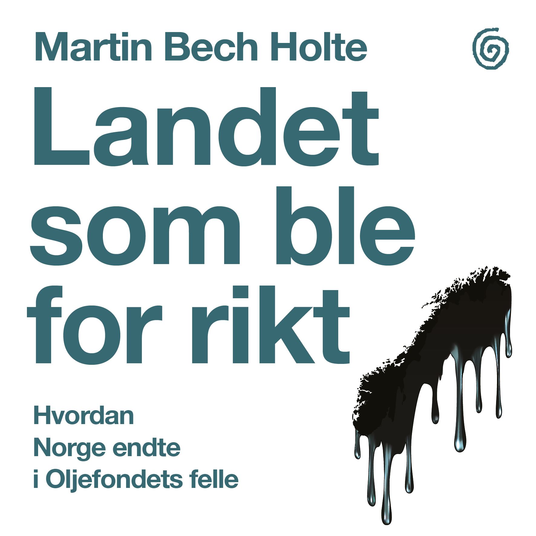 Landet som ble for rikt