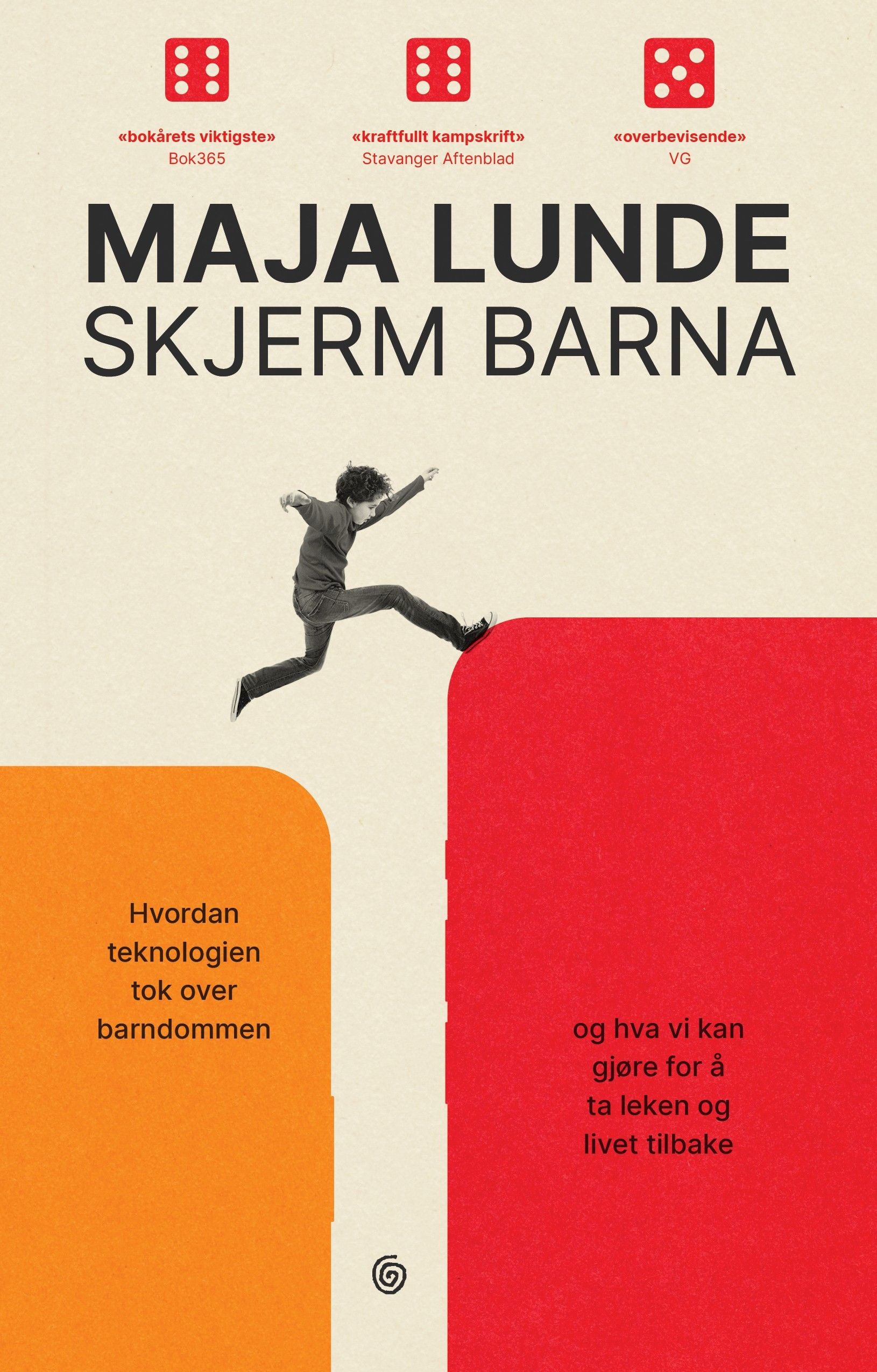 Skjerm barna - hvordan teknologien tok over barndommen : og hva vi kan gjøre for å ta leken og livet tilbake