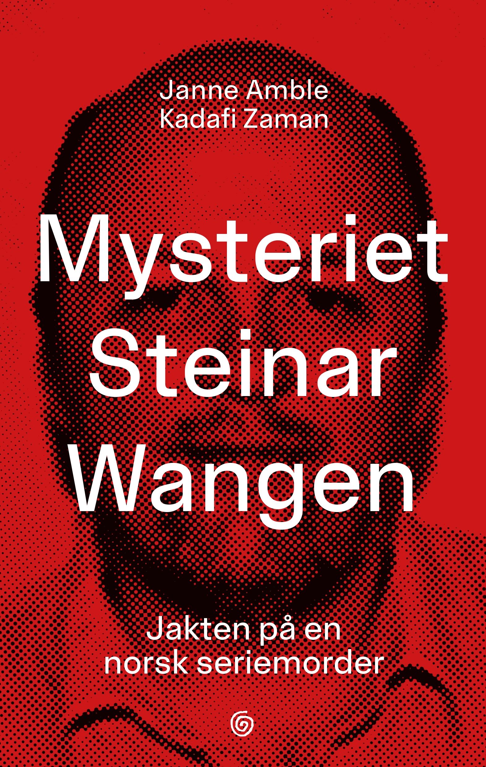 Mysteriet Steinar Wangen - jakten på en norsk seriemorder