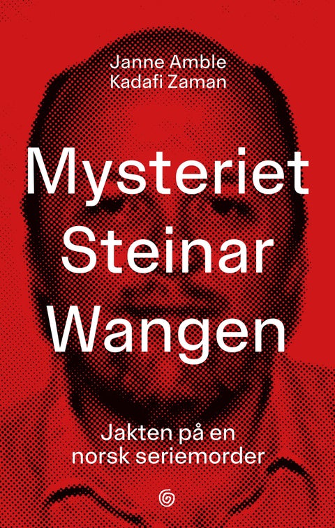 Mysteriet Steinar Wangen - jakten på en norsk seriemorder