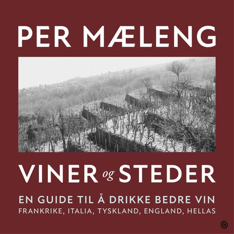 Viner og steder - en guide til å drikke bedre vin : Frankrike, Italia, Tyskland, England, Hellas