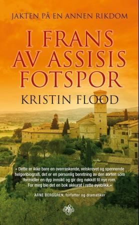 Jakten på en annen rikdom - i Frans av Assisis fotspor