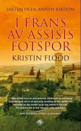 Jakten på en annen rikdom - i Frans av Assisis fotspor