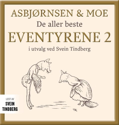 Asbjørnsen og Moe - Del 2 : de aller beste eventyrene