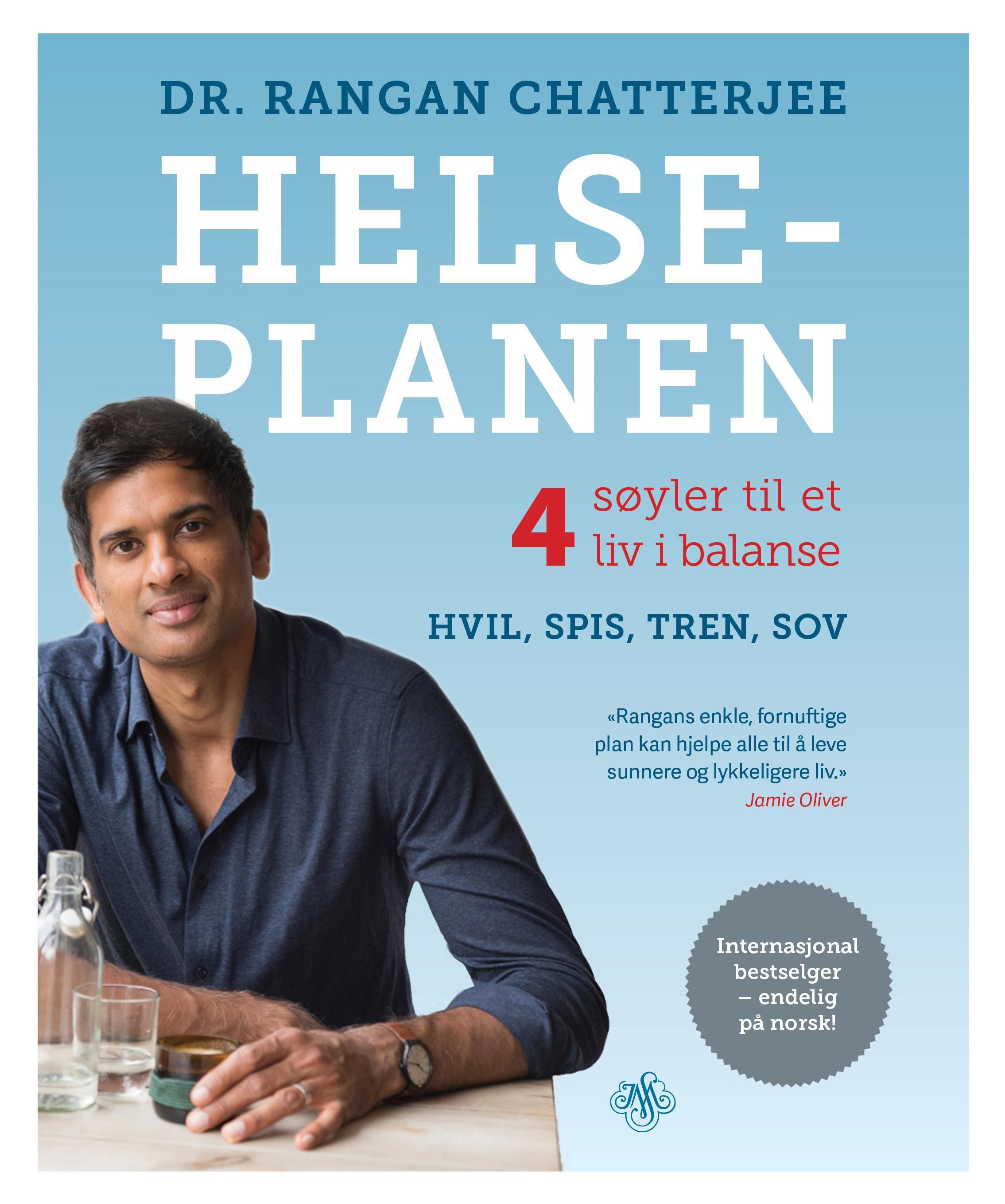 Helseplanen - 4 søyler til et liv i balanse : hvil, spis, tren, sov