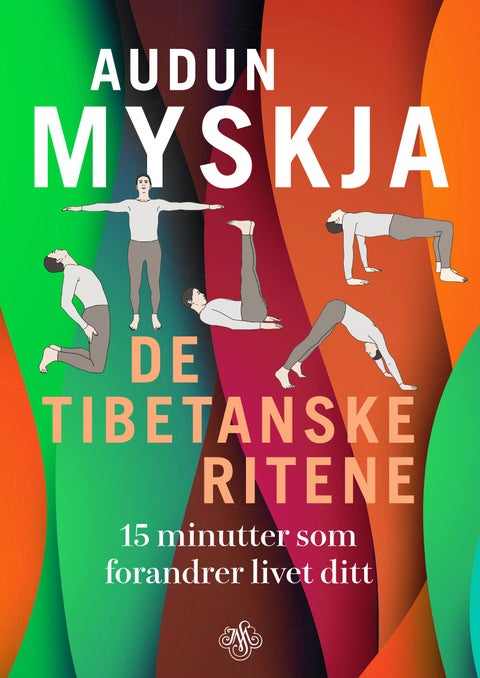De tibetanske ritene - 15 minutter som forandrer livet ditt