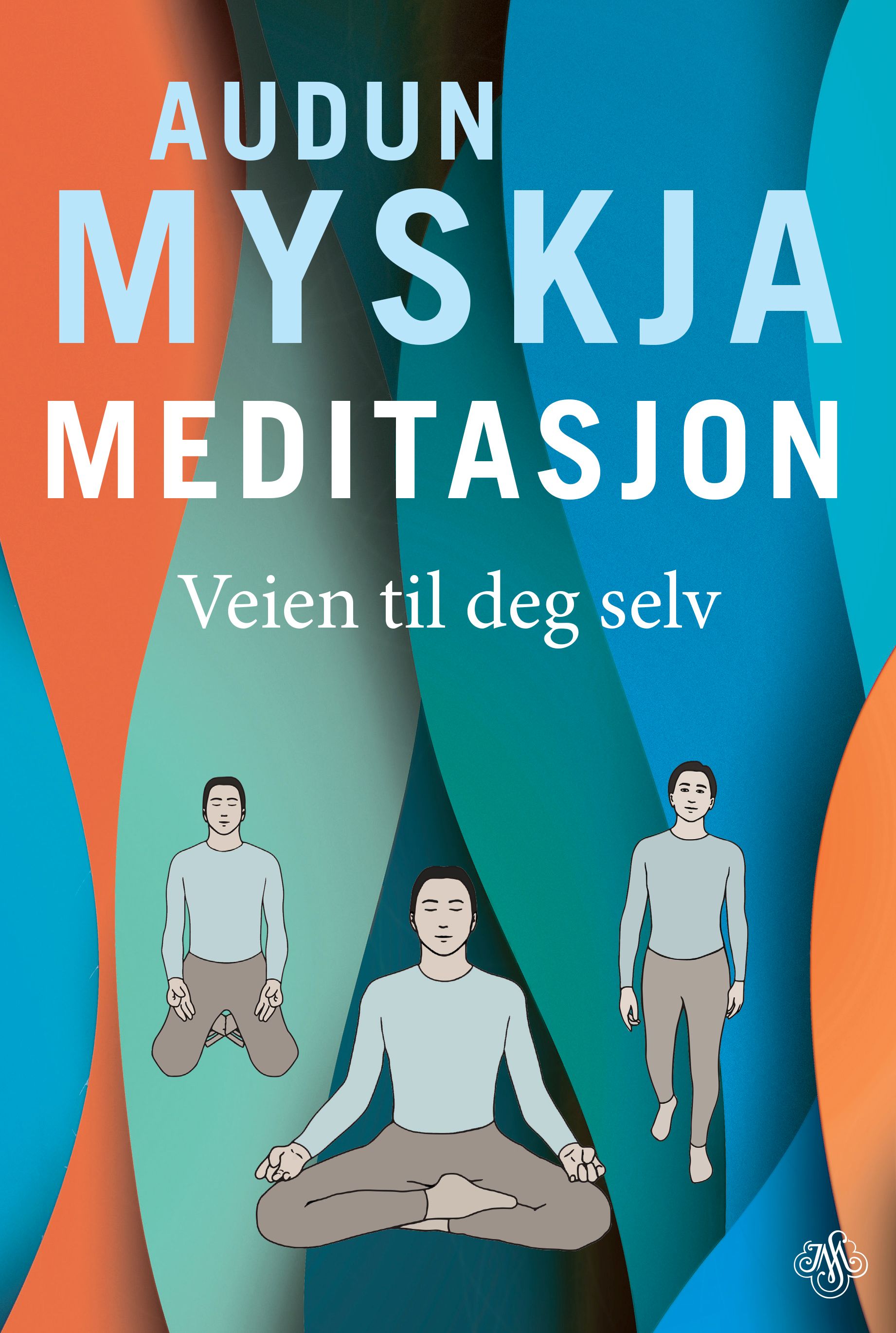 Meditasjon - veien til deg selv