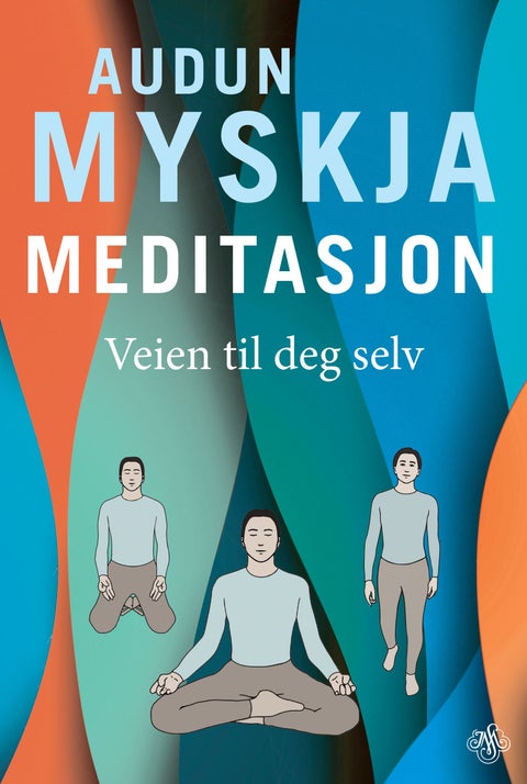 Meditasjon - veien til deg selv