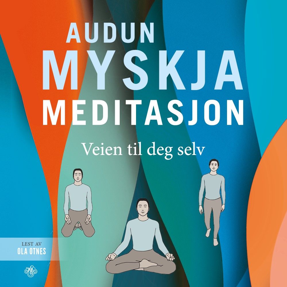 Meditasjon - veien til deg selv