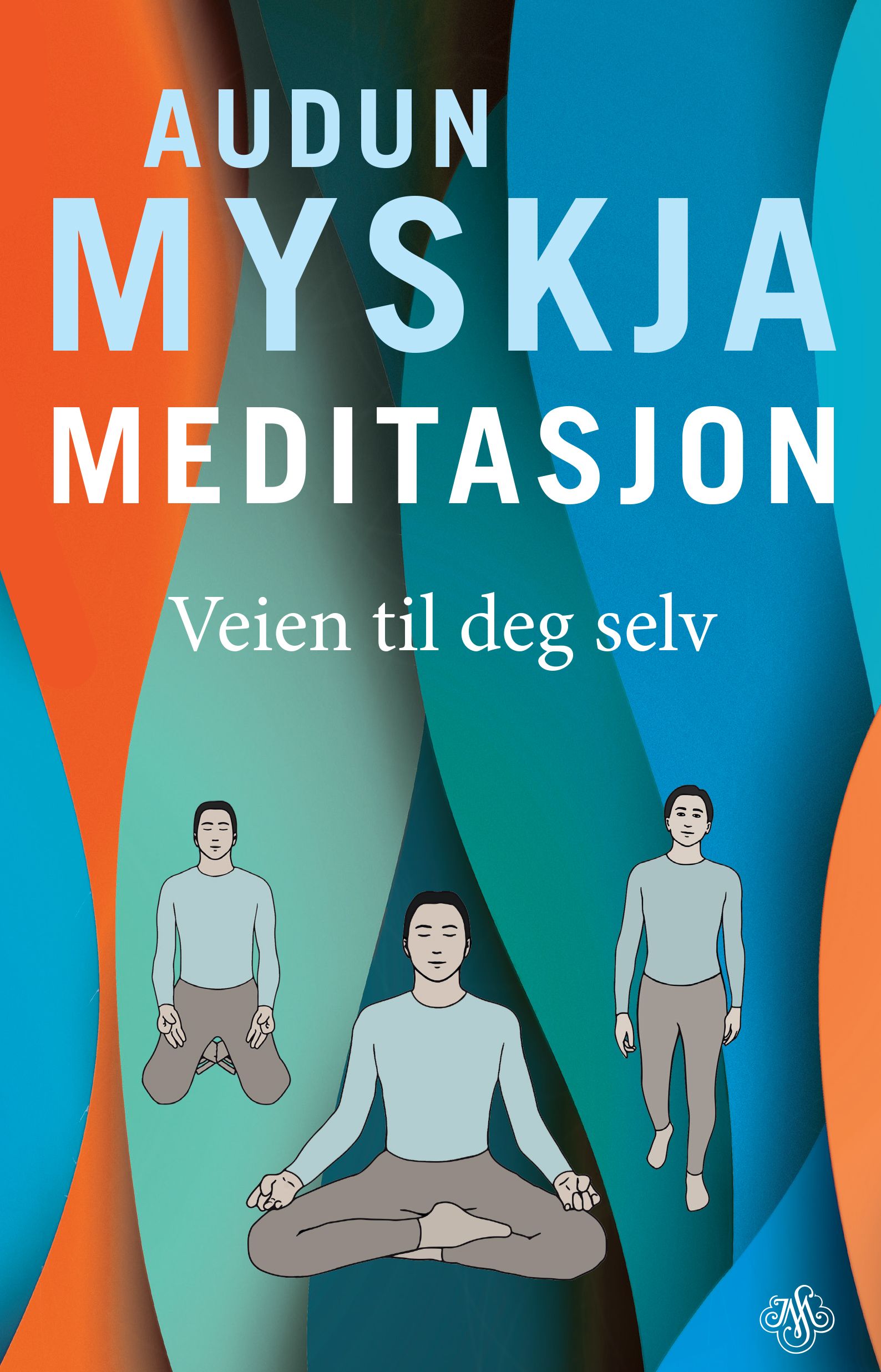 Meditasjon - veien til deg selv