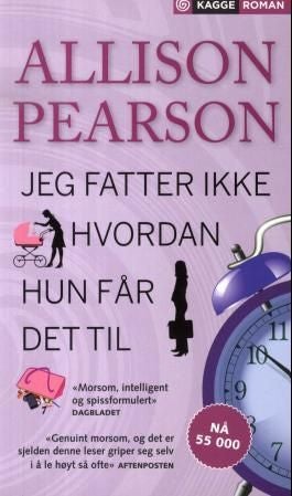 Jeg fatter ikke hvordan hun får det til - en komedie om å mislykkes, en tragedie om å lykkes