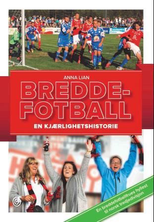 Breddefotball - en kjærlighetshistorie
