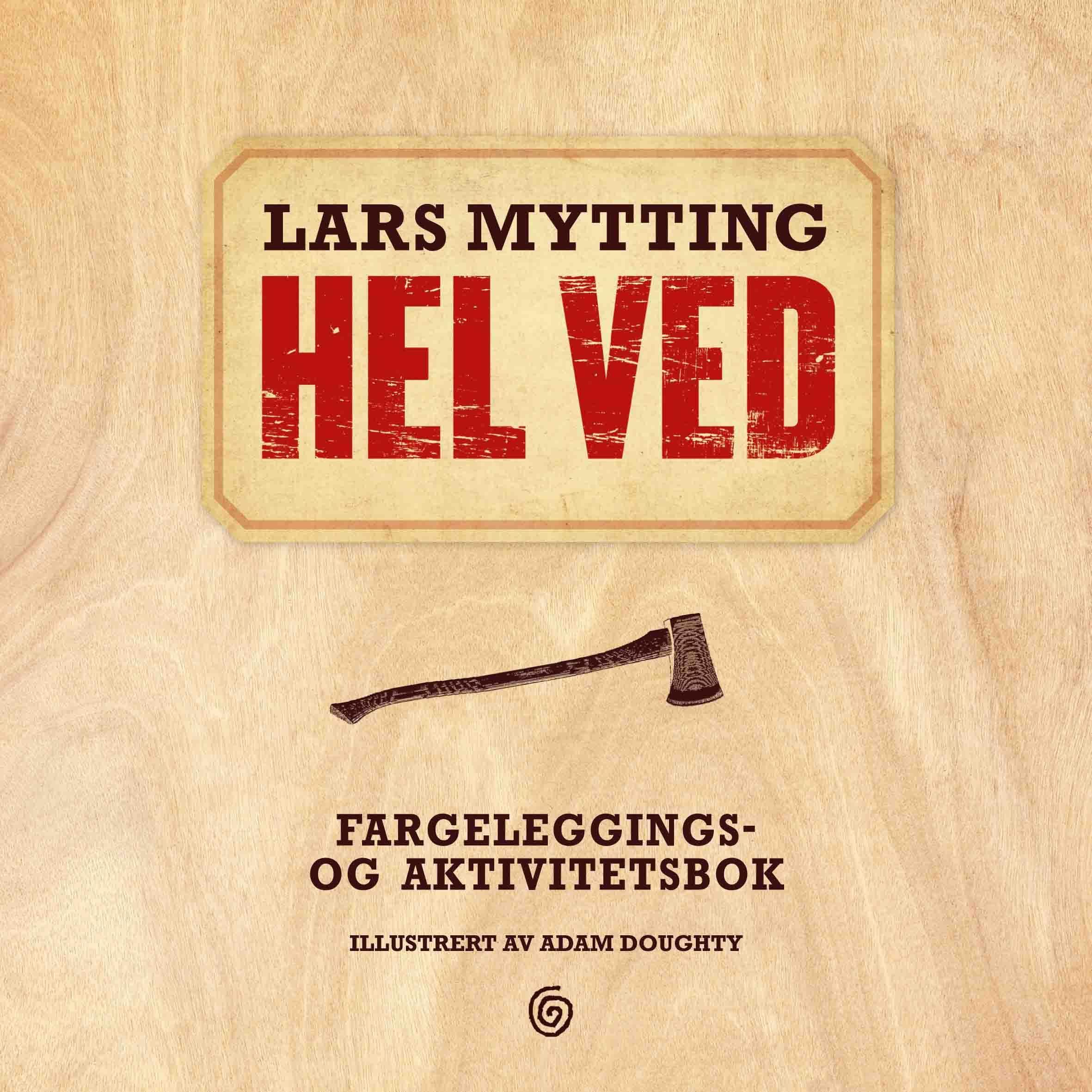 Hel ved - fargeleggings- og aktivitetsbok