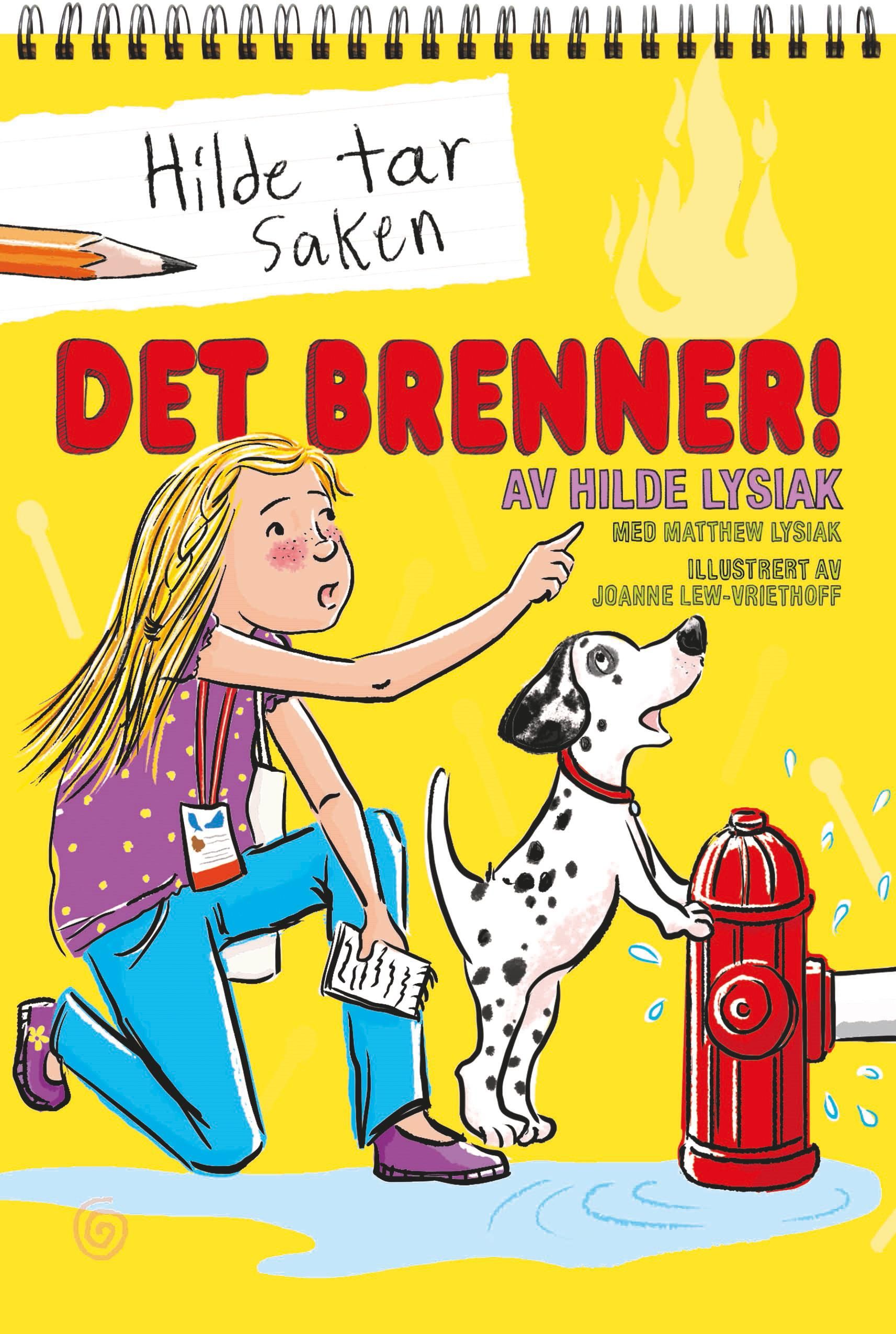 Det brenner!