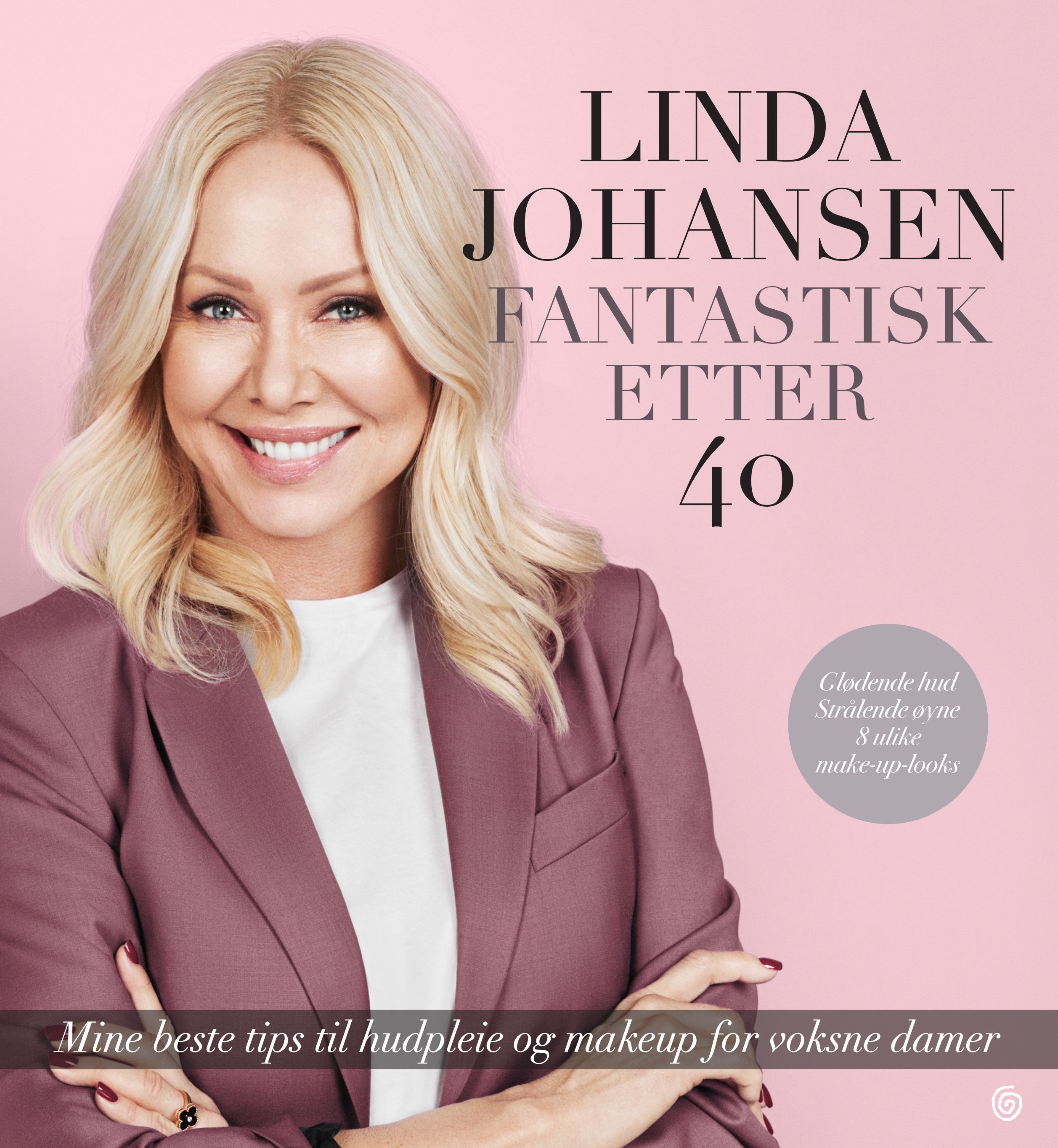 Fantastisk etter 40 - mine beste tips til hudpleie og makeup for voksne damer