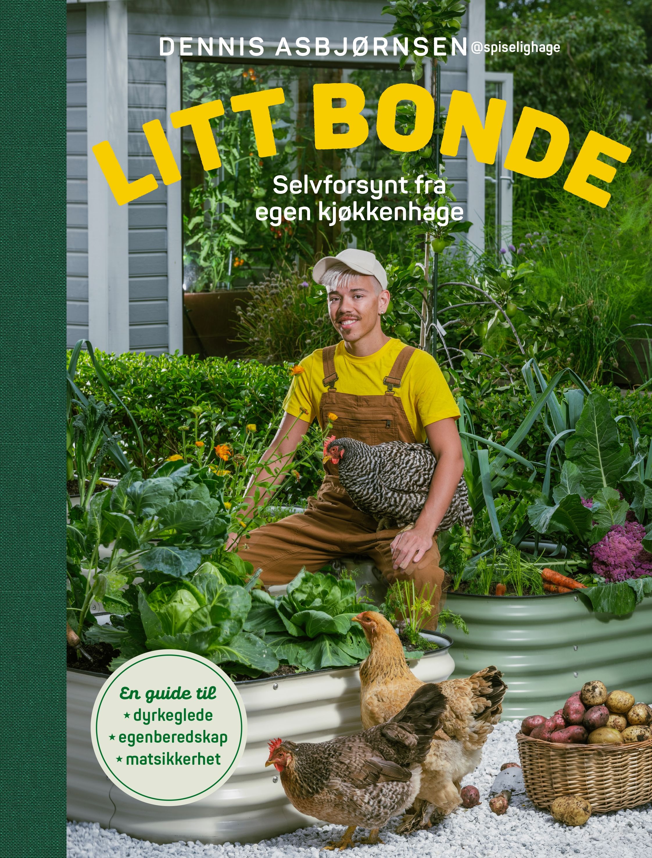 Litt bonde - selvforsynt fra egen kjøkkenhage : en guide til dyrkeglede, egenberedskap, matsikkerhet