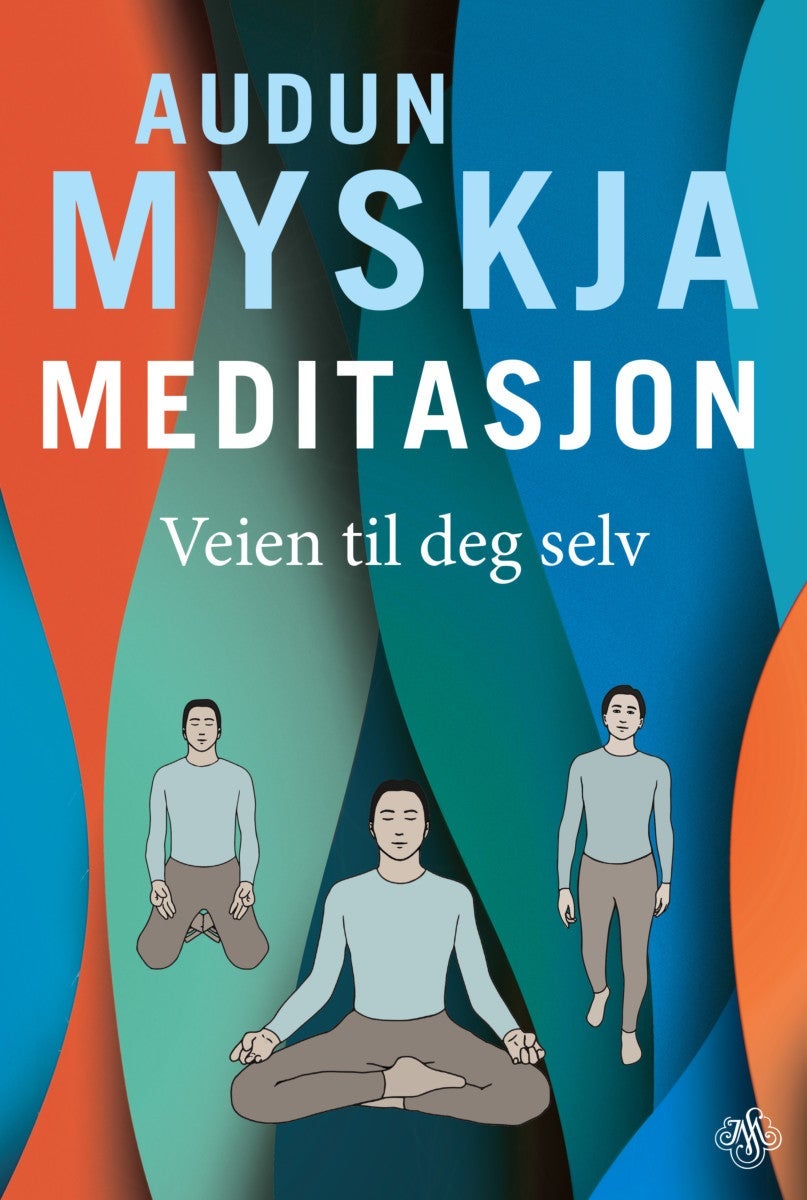 Meditasjon - veien til deg selv