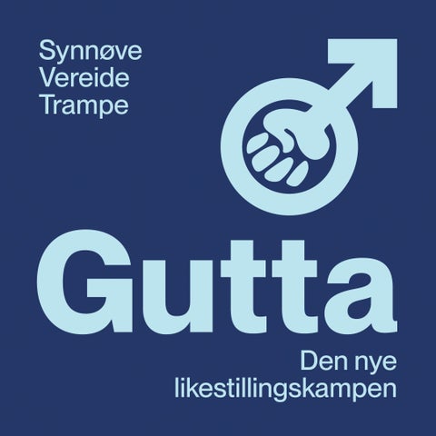 Gutta - den nye likestillingskrisen