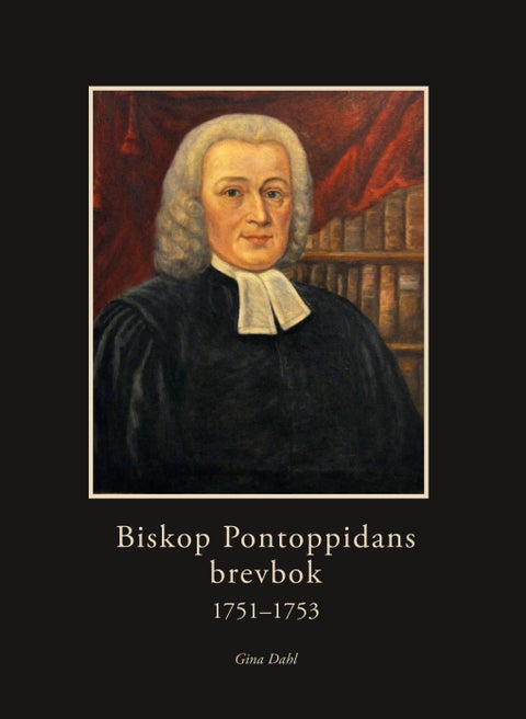 Biskop Pontoppidans brevbok 1751-1753