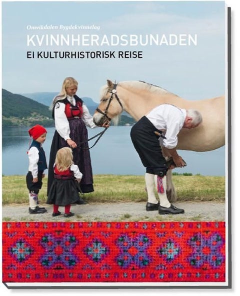 Kvinnheradsbunaden - ei kulturhistorisk reise