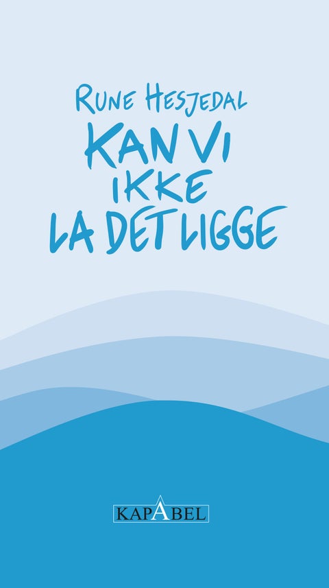 Kan vi ikke la det ligge - noveller