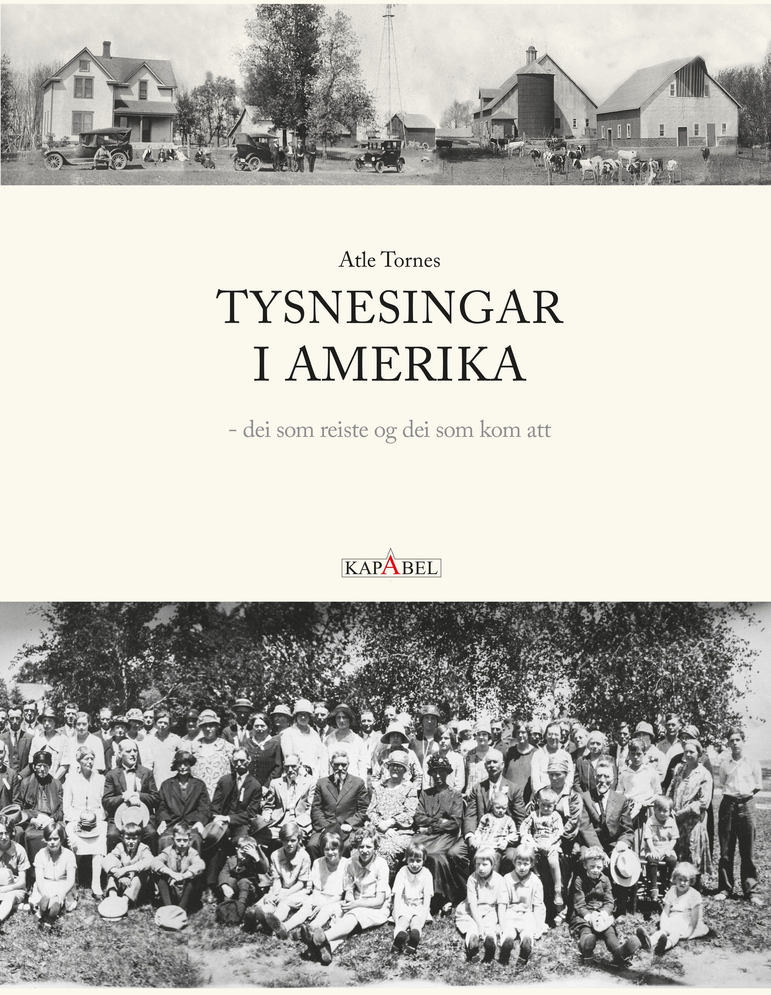 Tysnesingar i Amerika - dei som reiste og dei som kom att