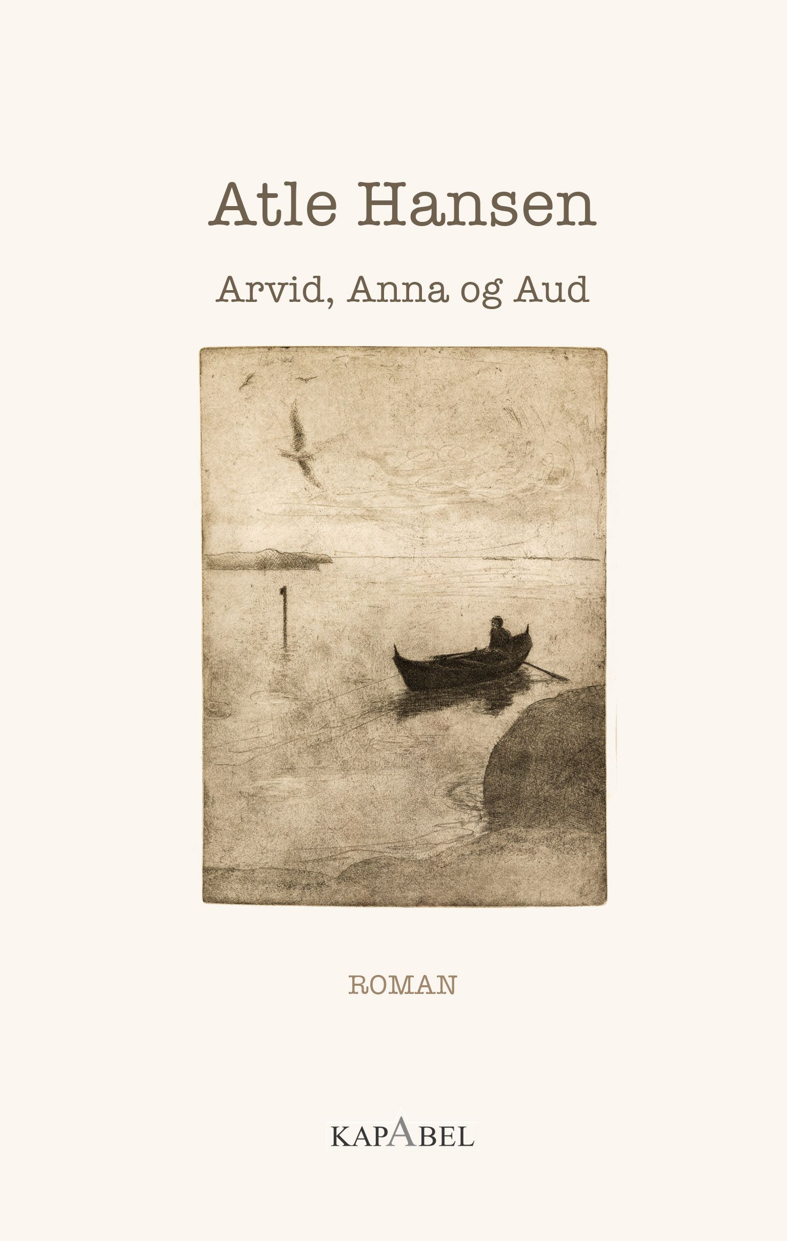 Arvid, Anna og Aud - roman