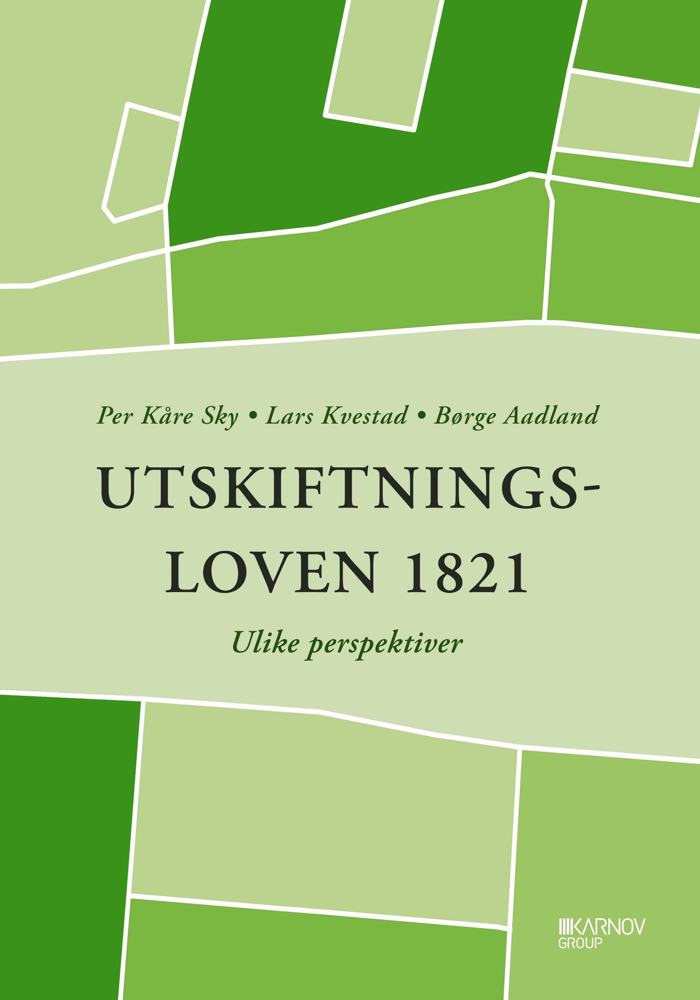 Utskiftningsloven 1821 - ulike perspektiver