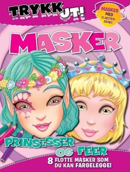 Trykk ut masker - prinsesser og feer : 8 flotte masker du kan fargelegge!