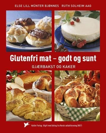 Glutenfri mat - godt og sunt - gjærbakst og kaker