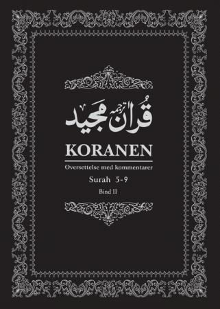 Koranen - bind II : Surah 5-9 : oversettelse med kommentarer