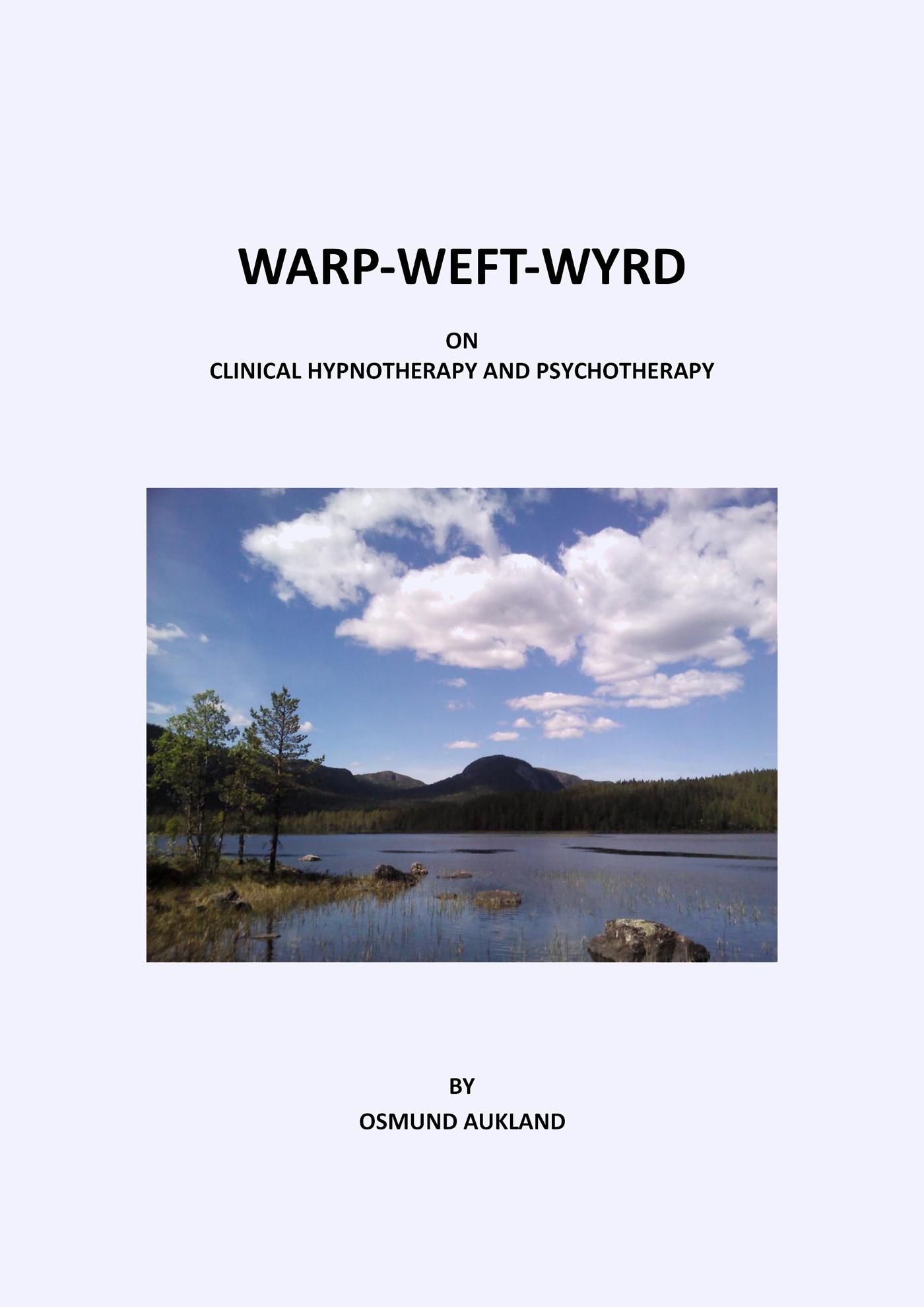 WARP-WEFT-WYRD - on clinical hypnotherapy and psychoterapy