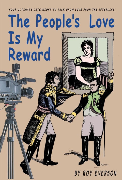 The people's love is my reward - your ultimate late-night TV talk show live from the afterlife