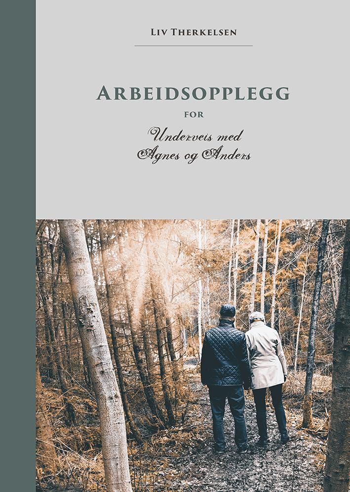 Arbeidsopplegg for Underveis med Agnes og Anders