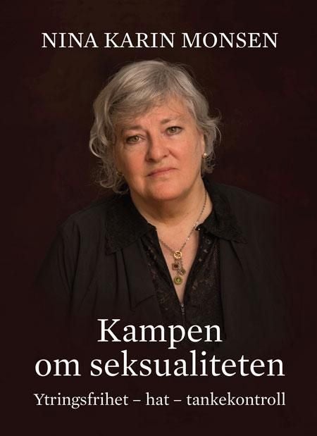 Kampen om seksualiteten - ytringsfrihet, hat, tankekontroll