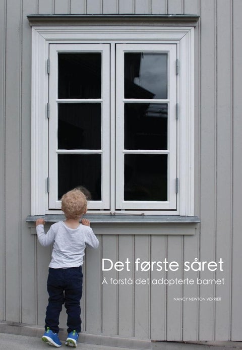Det første såret - å forstå det adopterte barnet