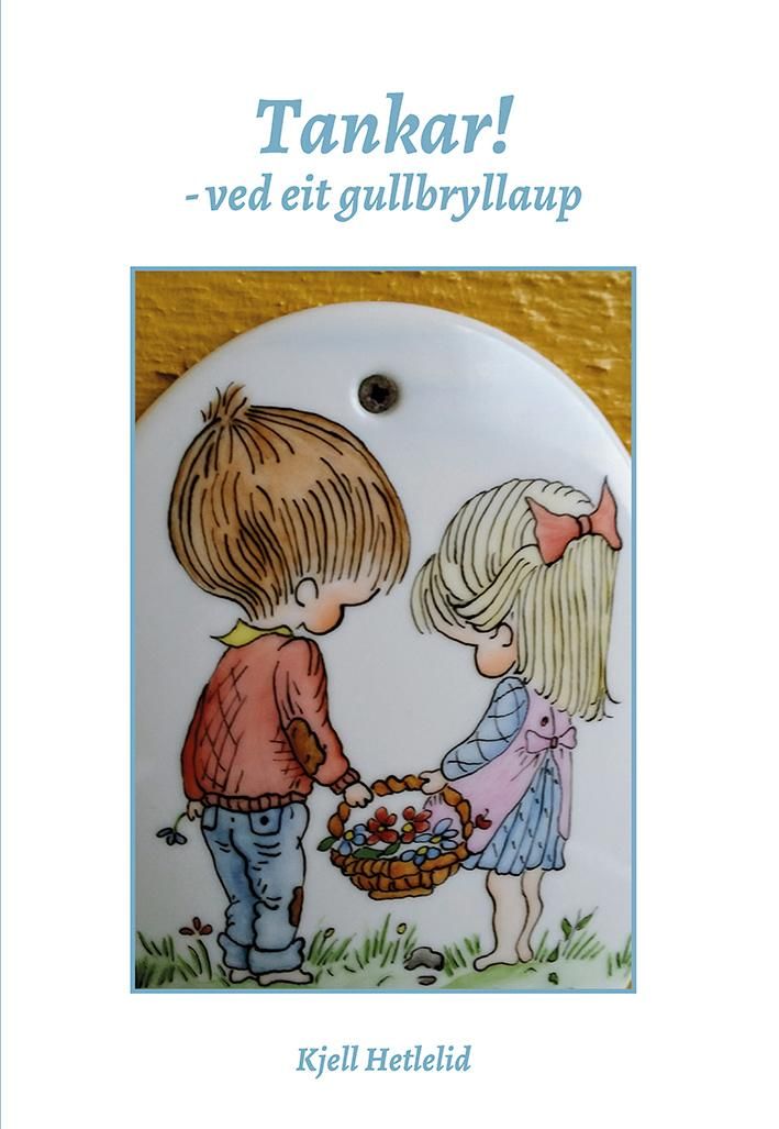 Tankar! - ved eit gullbryllaup