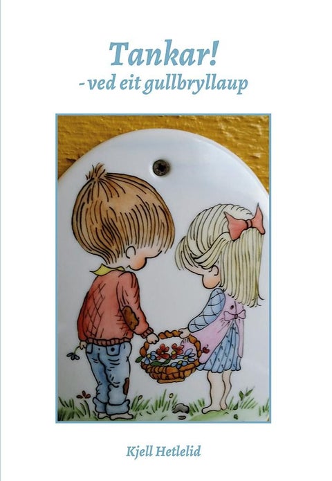 Tankar! - ved eit gullbryllaup