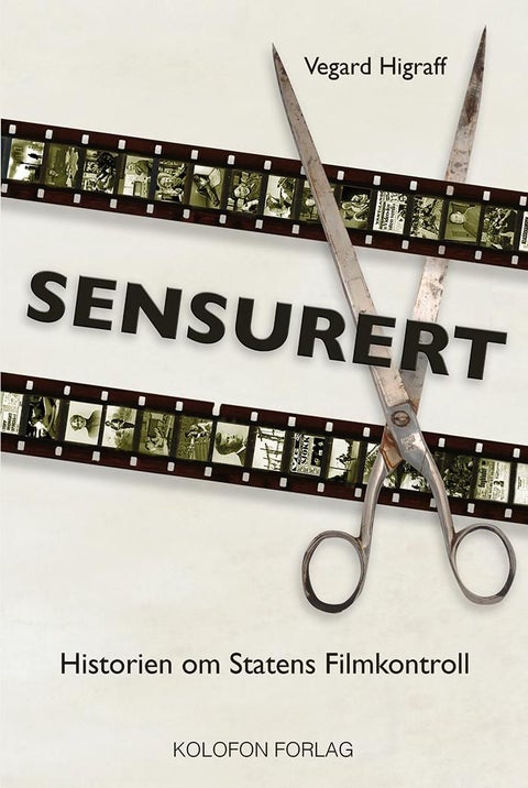 Sensurert - historien om Statens Filmkontroll