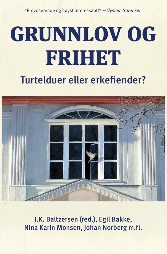 Grunnlov og frihet - turtelduer eller erkefiender?