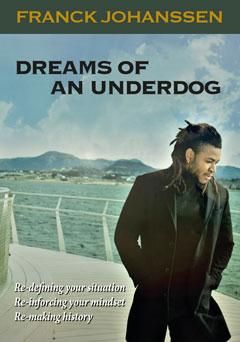 Dreams of an underdog