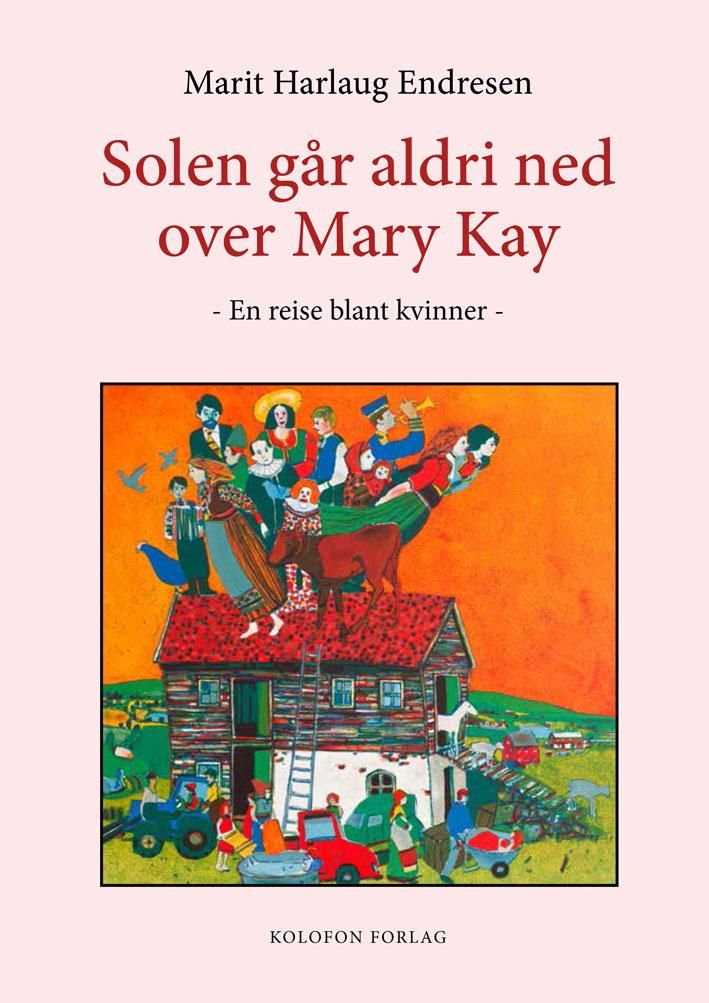 Solen går aldri ned over Mary Kay - en reise blant kvinner