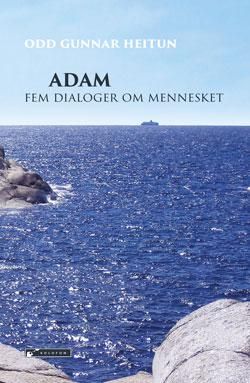 Adam - fem dialoger om mennesket