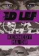 Kennedy må dø