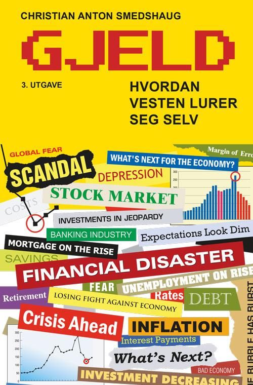 Gjeld - hvordan Vesten lurte seg selv