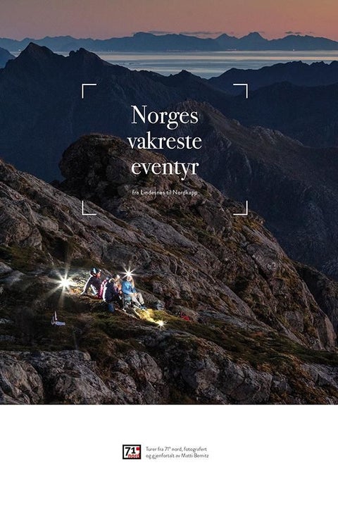 Norges vakreste eventyr - fra Lindesnes til Nordkapp