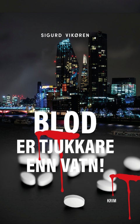 Blod er tjukkare enn vatn! - krim
