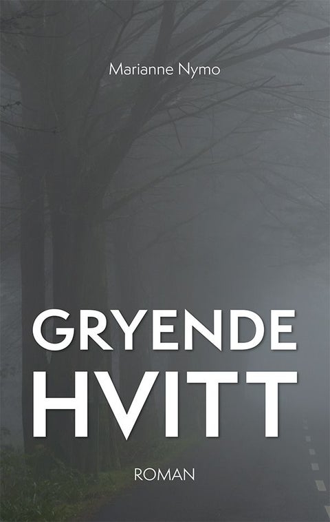 Gryende hvitt - roman