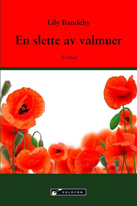 En slette av valmuer - roman