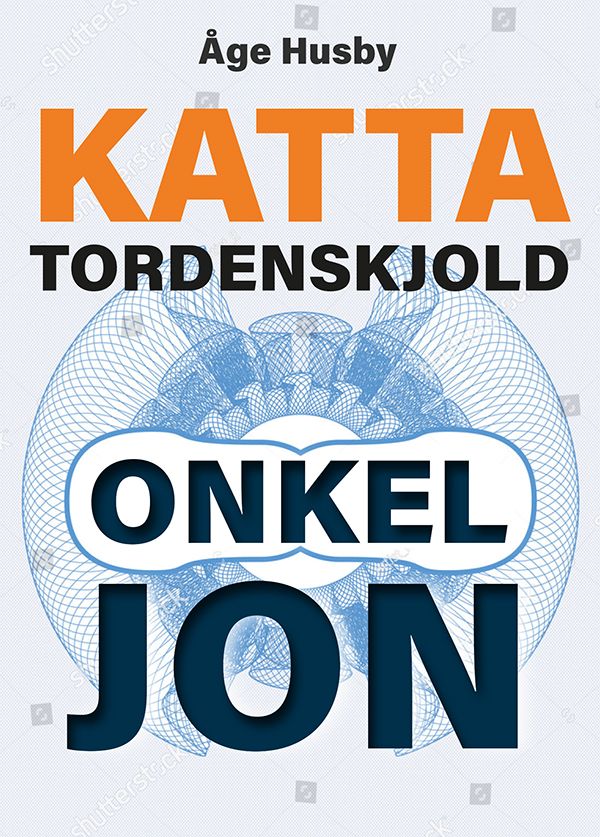 Onkel Jon, Vebjørn og resten av verden - Katta Tordenskjold sine egne opplevelser